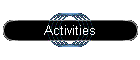 Activities